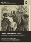 Shame, Blame, and Culpability : Crime and violence in the modern state - eBook