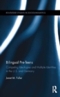 Bilingual Pre-Teens : Competing Ideologies and Multiple Identities in the U.S. and Germany - eBook