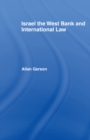 Israel, the West Bank and International Law - eBook