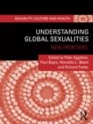 Understanding Global Sexualities : New Frontiers - eBook
