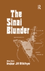 The Sinai Blunder : Withdrawal of the United Nations Emergency Force Leading.... - eBook