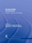 Sustainability Assessment : Pluralism, practice and progress - eBook