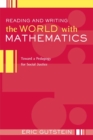 Reading and Writing the World with Mathematics : Toward a Pedagogy for Social Justice - eBook