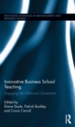 Innovative Business School Teaching : Engaging the Millennial Generation - eBook