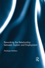 Reworking the Relationship between Asylum and Employment - eBook