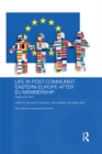 Life in Post-Communist Eastern Europe after EU Membership - eBook