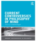 Current Controversies in Philosophy of Mind - eBook