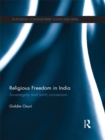 Religious Freedom in India : Sovereignty and (Anti) Conversion - eBook