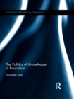 The Politics of Knowledge in Education - eBook