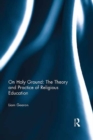 On Holy Ground: The Theory and Practice of Religious Education - eBook