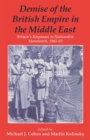 Demise of the British Empire in the Middle East : Britain's Responses to Nationalist Movements, 1943-55 - eBook