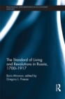 The Standard of Living and Revolutions in Imperial Russia, 1700-1917 - eBook