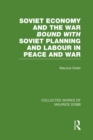 Soviet Economy and the War bound with Soviet Planning and Labour - eBook