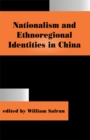 Nationalism and Ethnoregional Identities in China - eBook