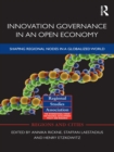 Innovation Governance in an Open Economy : Shaping Regional Nodes in a Globalized World - eBook
