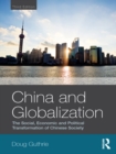 China and Globalization : The Social, Economic and Political Transformation of Chinese Society - eBook