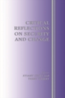 Critical Reflections on Security and Change - eBook