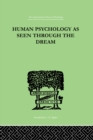 Human Psychology As Seen Through The Dream - eBook