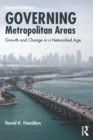 Governing Metropolitan Areas : Growth and Change in a Networked Age - eBook
