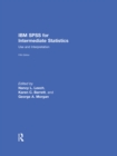 IBM SPSS for Intermediate Statistics : Use and Interpretation, Fifth Edition - eBook