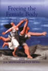 Freeing the Female Body : Inspirational Icons - eBook