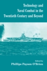 Technology and Naval Combat in the Twentieth Century and Beyond - eBook