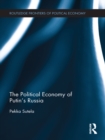 The Political Economy of Putin’s Russia - eBook