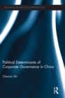 The Political Determinants of Corporate Governance in China - eBook