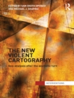The New Violent Cartography : Geo-Analysis After the Aesthetic Turn - eBook