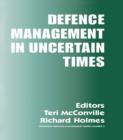 Defence Management in Uncertain Times - eBook