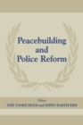 Peacebuilding And Police Refor - eBook
