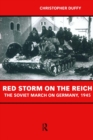 Red Storm on the Reich : The Soviet March on Germany 1945 - eBook