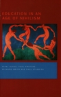 Education in an Age of Nihilism : Education and Moral Standards - eBook