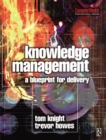 Knowledge Management - A Blueprint for Delivery - eBook