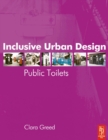 Inclusive Urban Design: Public Toilets - eBook