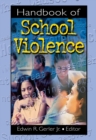 Handbook of School Violence - eBook