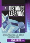 Distance Learning : Information Access and Services for Virtual Users - eBook