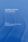 Disability and Social Work Education : Practice and Policy Issues - eBook