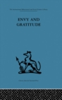 Envy and Gratitude : A study of unconscious sources - eBook