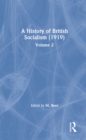 A History of British Socialism : Volume 2 - eBook