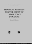 Empirical Methods for the Study of Labour Force Dynamics - eBook