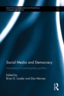 Social Media and Democracy : Innovations in Participatory Politics - eBook