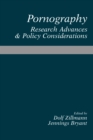 Pornography : Research Advances and Policy Considerations - eBook