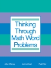 Thinking Through Math Word Problems : Strategies for Intermediate Elementary School Students - eBook