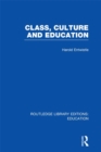 Class, Culture and Education (RLE Edu L) - eBook