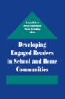 Developing Engaged Readers in School and Home Communities - eBook