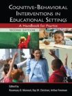 Cognitive-Behavioral Interventions in Educational Settings : A Handbook for Practice - eBook