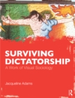 Surviving Dictatorship : A Work of Visual Sociology - eBook