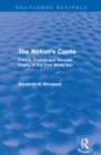 The Nation's Cause (Routledge Revivals) : French. English and German Poetry of the First World War - eBook