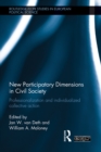 New Participatory Dimensions in Civil Society : Professionalization and Individualized Collective Action - eBook